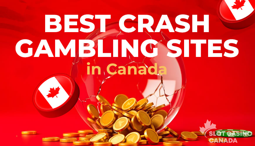 Best Crash Gambling Sites in Canada