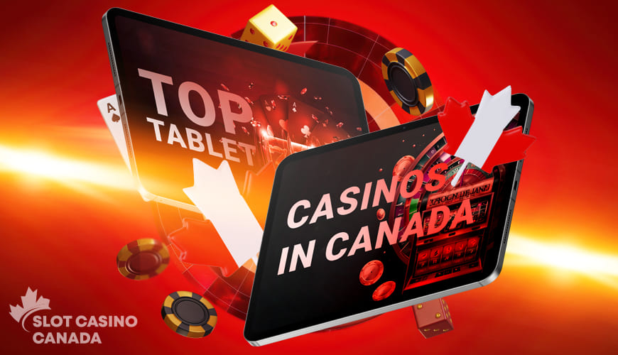 Our Top Tablet Casinos in Canada