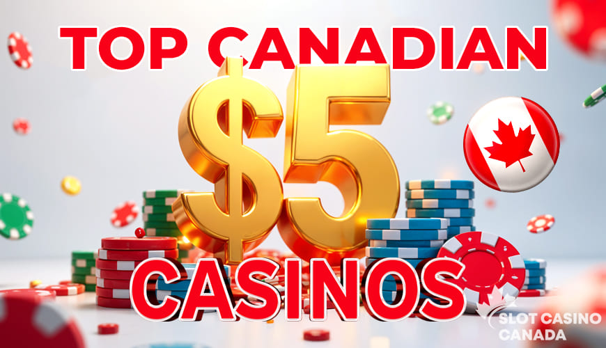 $5 Deposit Casino Sites in Canada